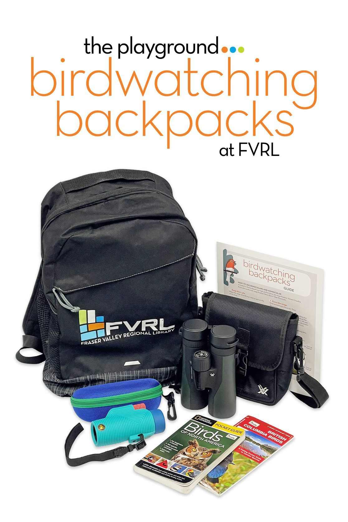 Birdwatching Backpacks | Fraser Valley Regional Library | BiblioCommons
