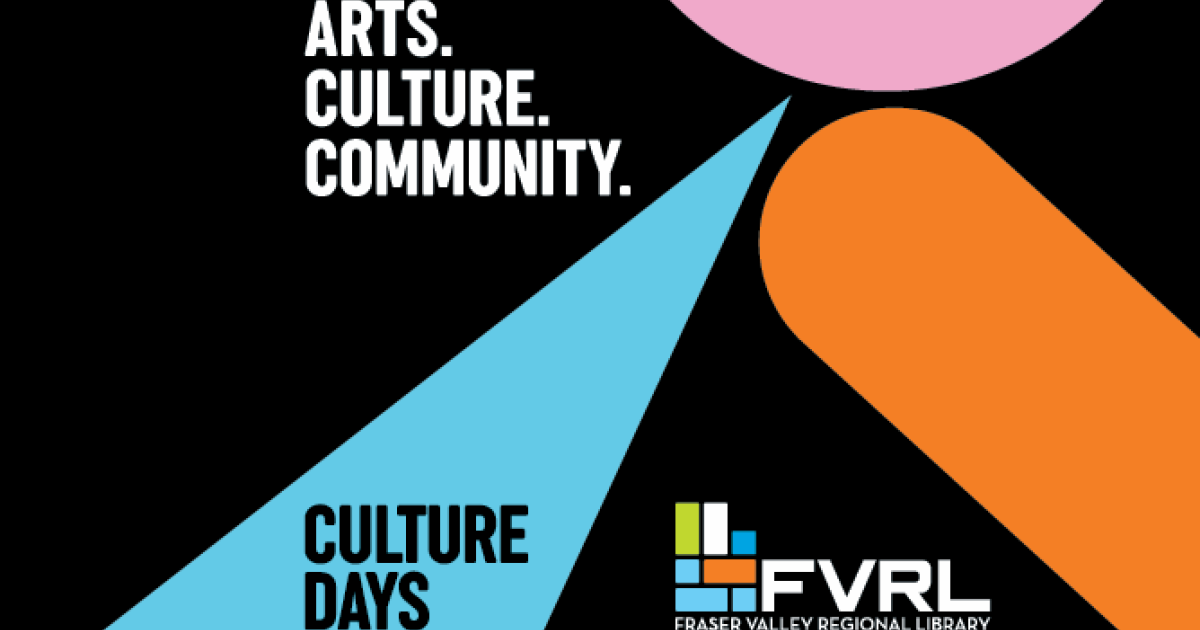 Culture Days at FVRL Fraser Valley Regional Library