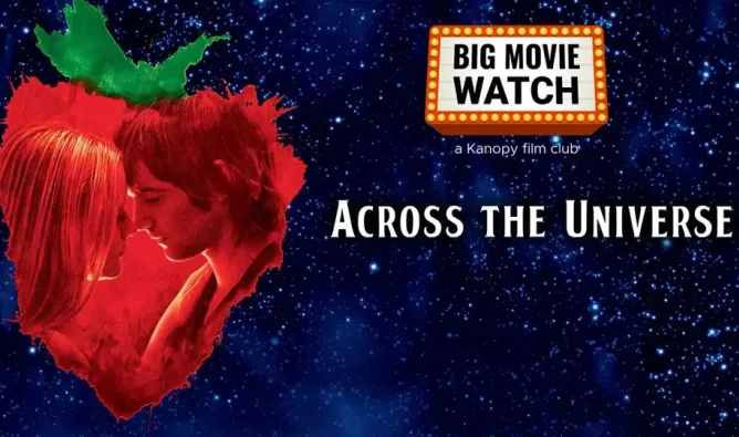 Promotional image for Kanopy's Big Movie Watch: Across the Universe