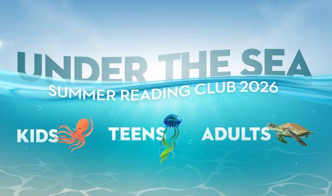 Promotional image for Summer Reading Club 2026: Under the Sea. The graphic depicts and ocean scene, with an octopus, a jellyfish and a sea turtle swimming below the surface of the water.